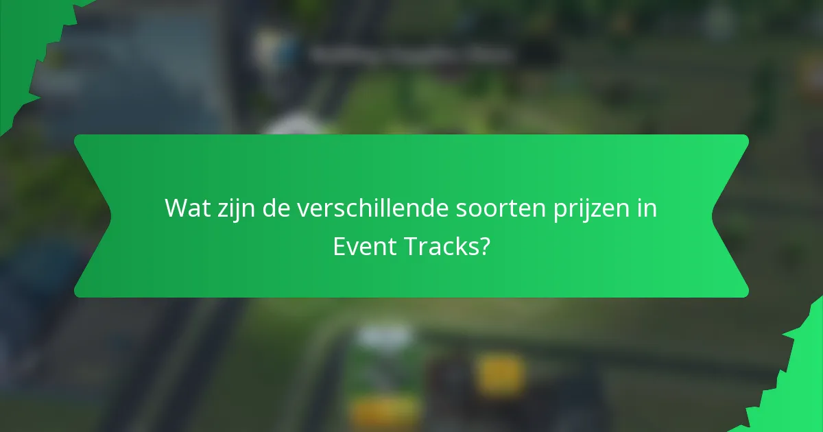 Wat zijn de verschillende soorten prijzen in Event Tracks?